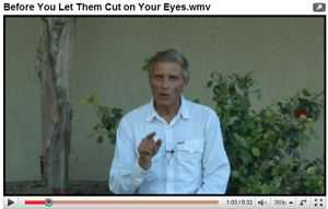 Video: Before You Let Them Cut on Your Eyes